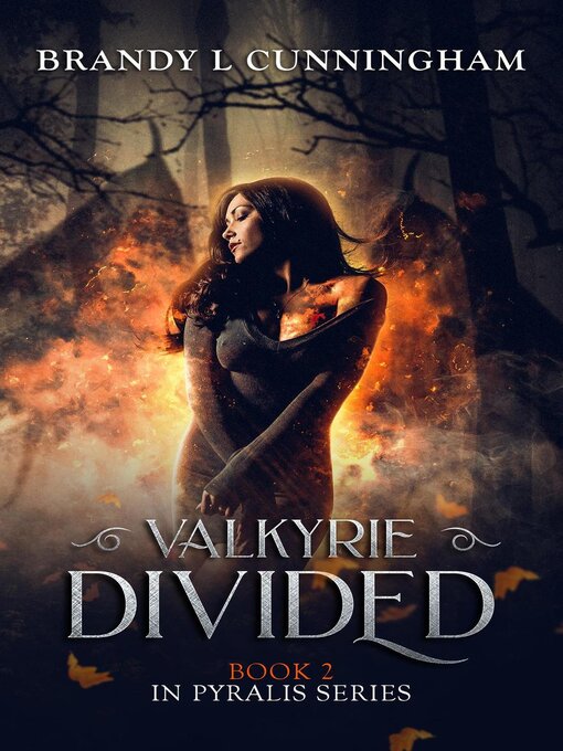 Title details for Valkyrie Divided by Brandy L Cunningham - Available